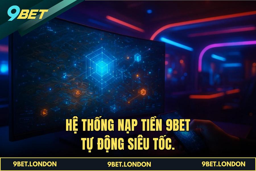Ưu điểm vượt trội của hệ thống giao dịch tự động tại 9BET