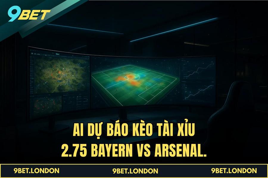 AI dự báo Kèo tài xỉu 2.75 Bayern vs Arsenal.