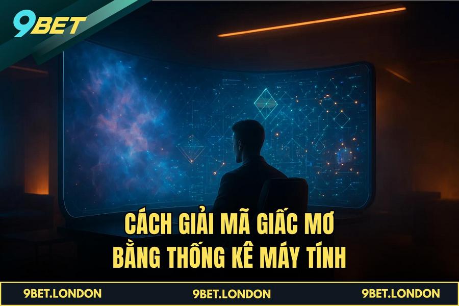 Cách Giải Mã Giấc Mơ bằng thống kê máy tính