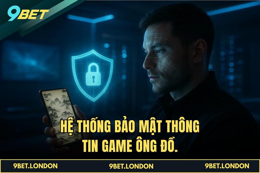 Hệ thống bảo mật thông tin game Ông Đồ.